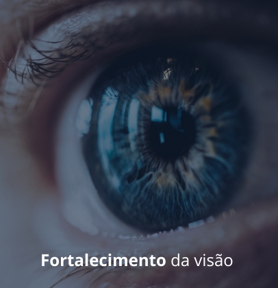 Fortalecimento da visão